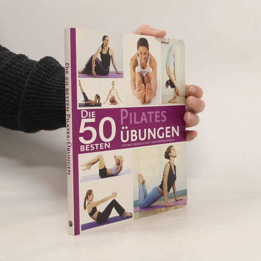 Gundula Müller-Wallraf Die 50 besten Pilates-Übungen