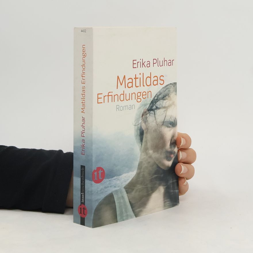 Erika Pluhar Matildas Erfindungen