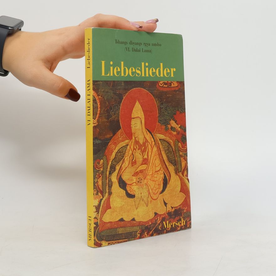 Tshangs dbyangs rgya mtsho Liebeslieder des VI. Dalai Lama
