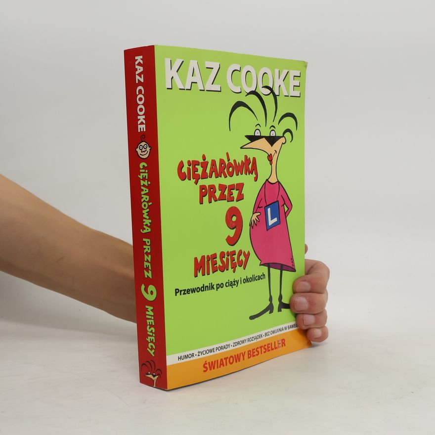 Kaz Cooke Ciezarowka przez 9 miesiecy