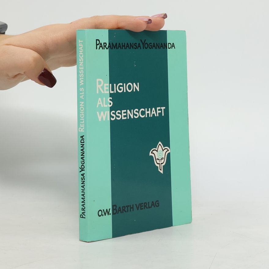 Yogananda Religion als Wissenschaft