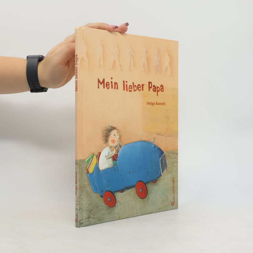 Helga Bansch Mein lieber Papa