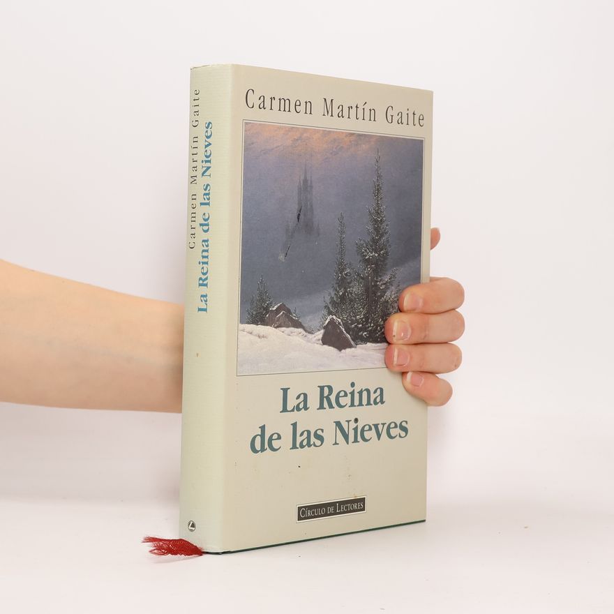 Carmen Martín Gaite La Reina de las Nieves