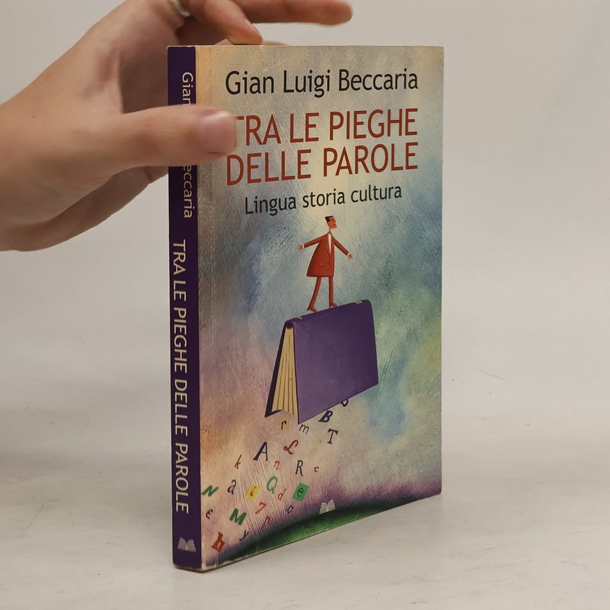 Gian Luigi Beccaria Tra le pieghe delle parole