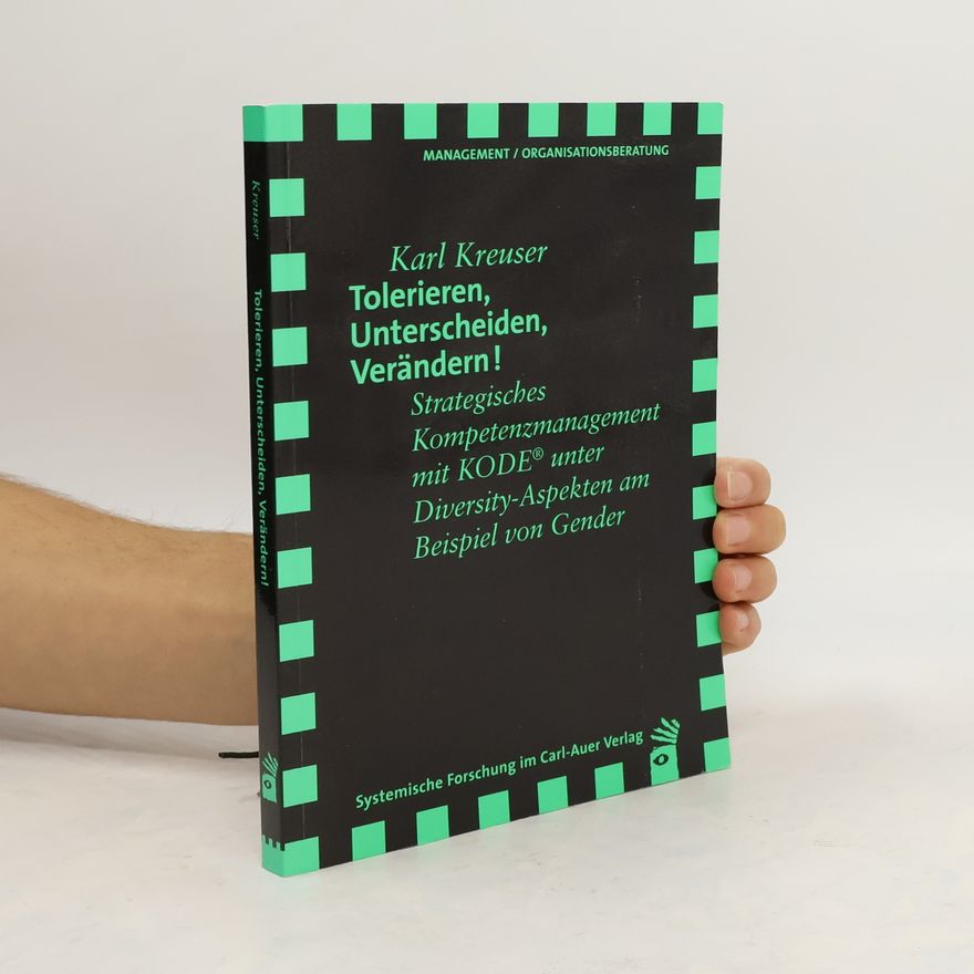Karl Kreuser Tolerieren, Unterscheiden, Verändern!