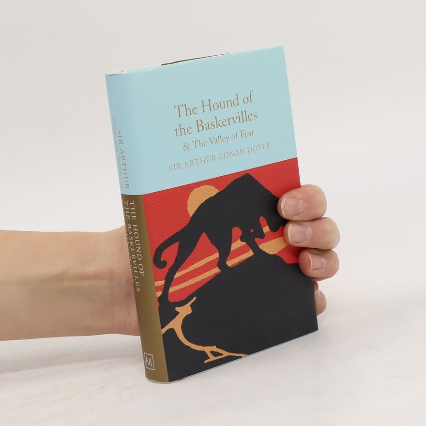 Arthur Conan Doyle The Hound of the Baskervilles & The Valley of Fear