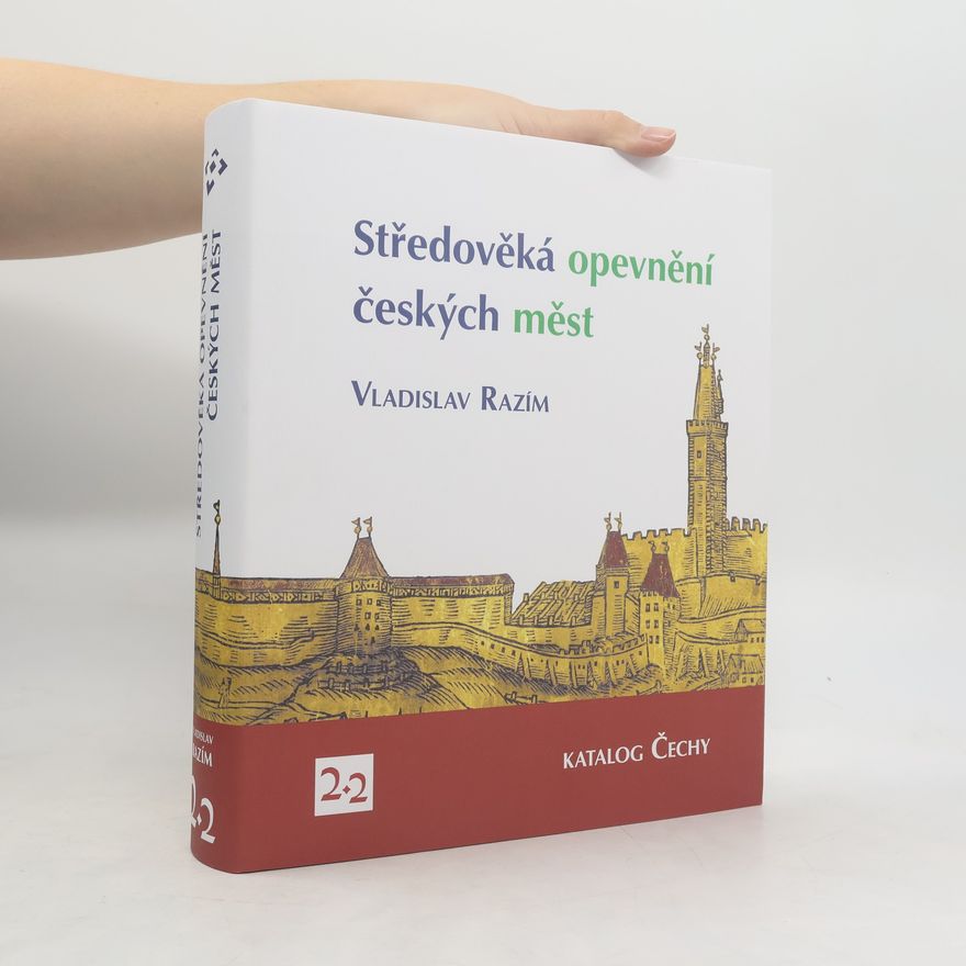 Vladislav Razím Středověká opevnění českých měst 2. díl, 2. svazek