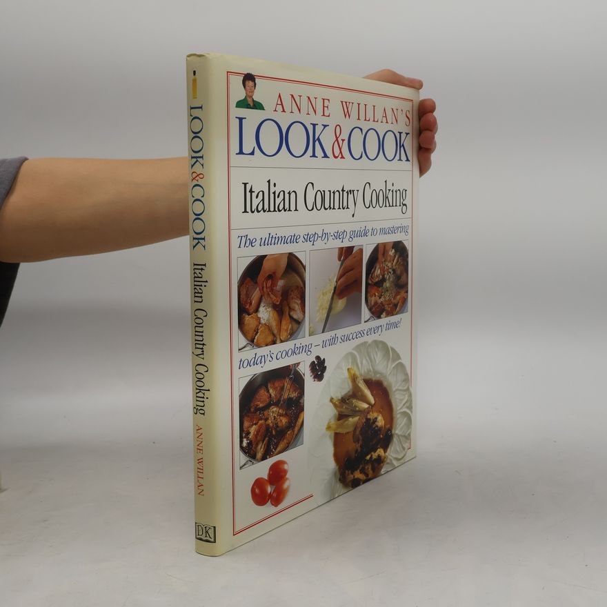Anne Willan Look & Cook: Italian Country Cooking