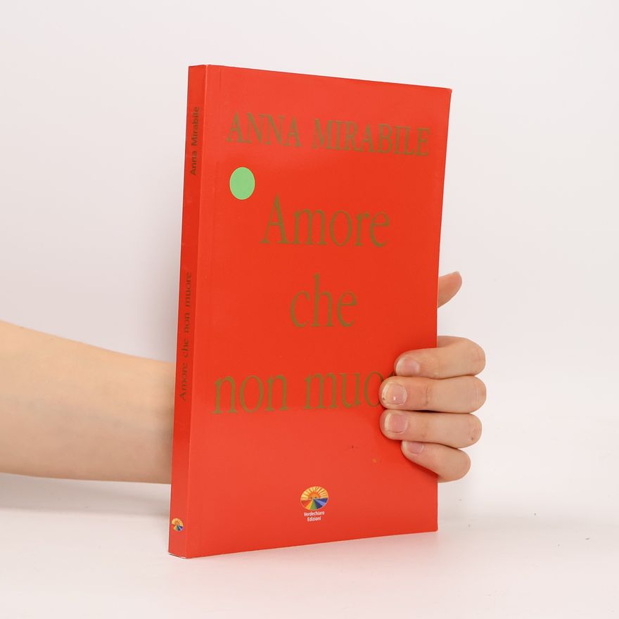 Anna Mirabile Amore che non muore