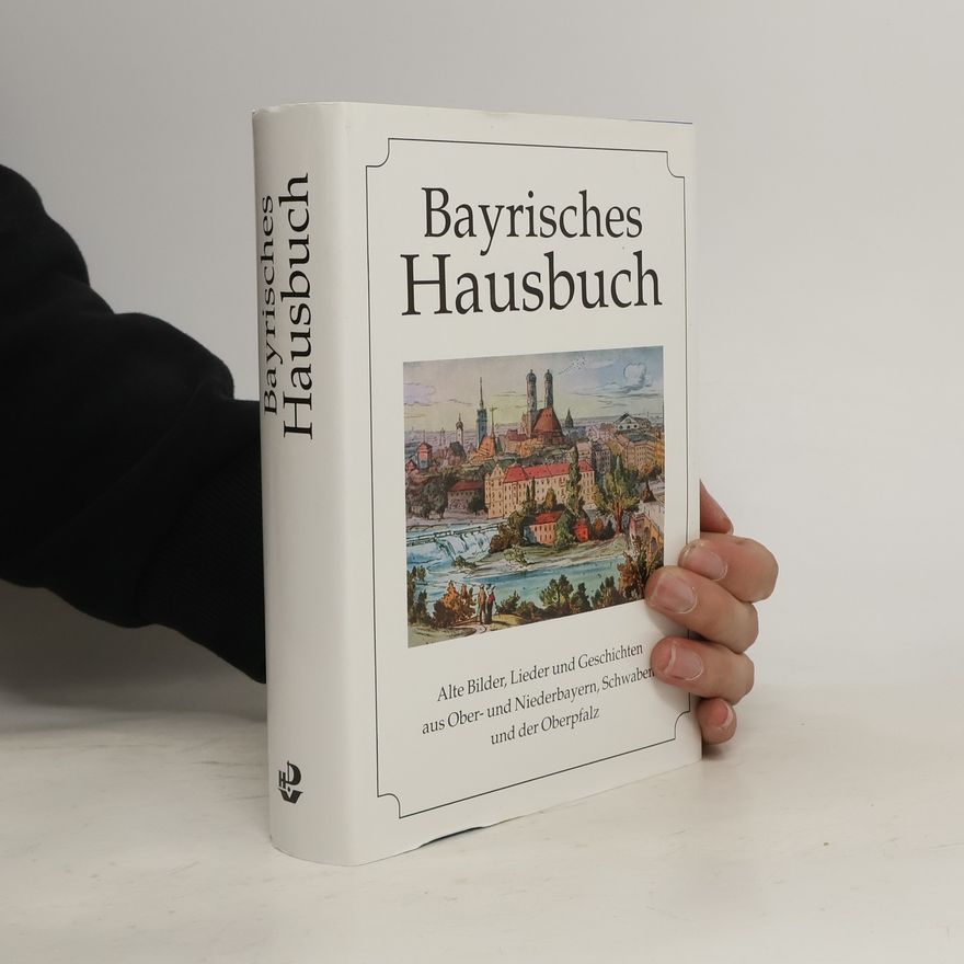 Diethard H. Klein Bayrisches Hausbuch