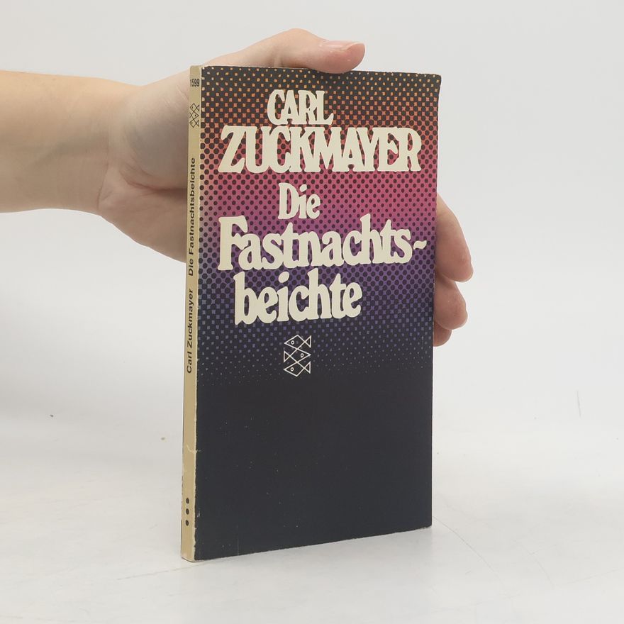 Carl Zuckmayer Die Fastnachtsbeichte