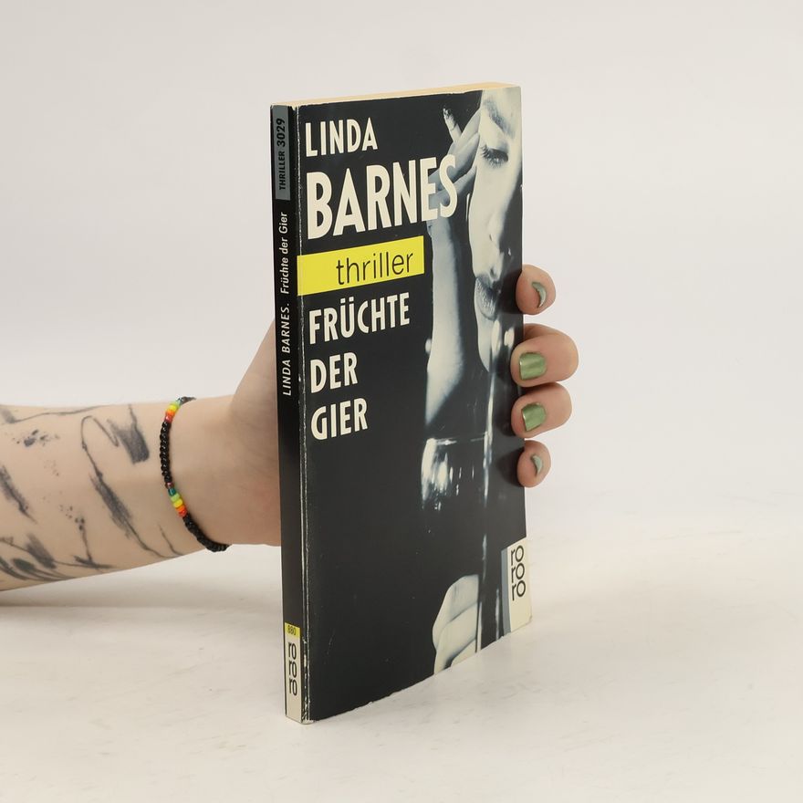 Linda Barnes Früchte der Gier