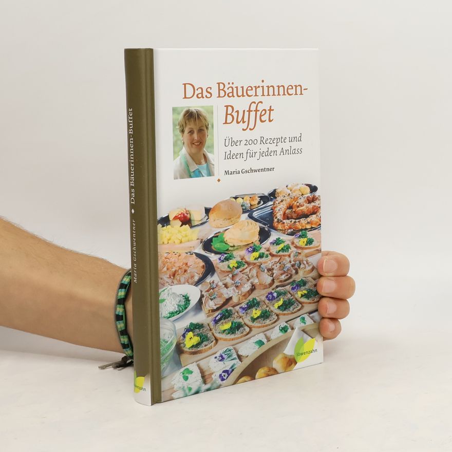 Maria Gschwentner Das Bäuerinnen-Buffet