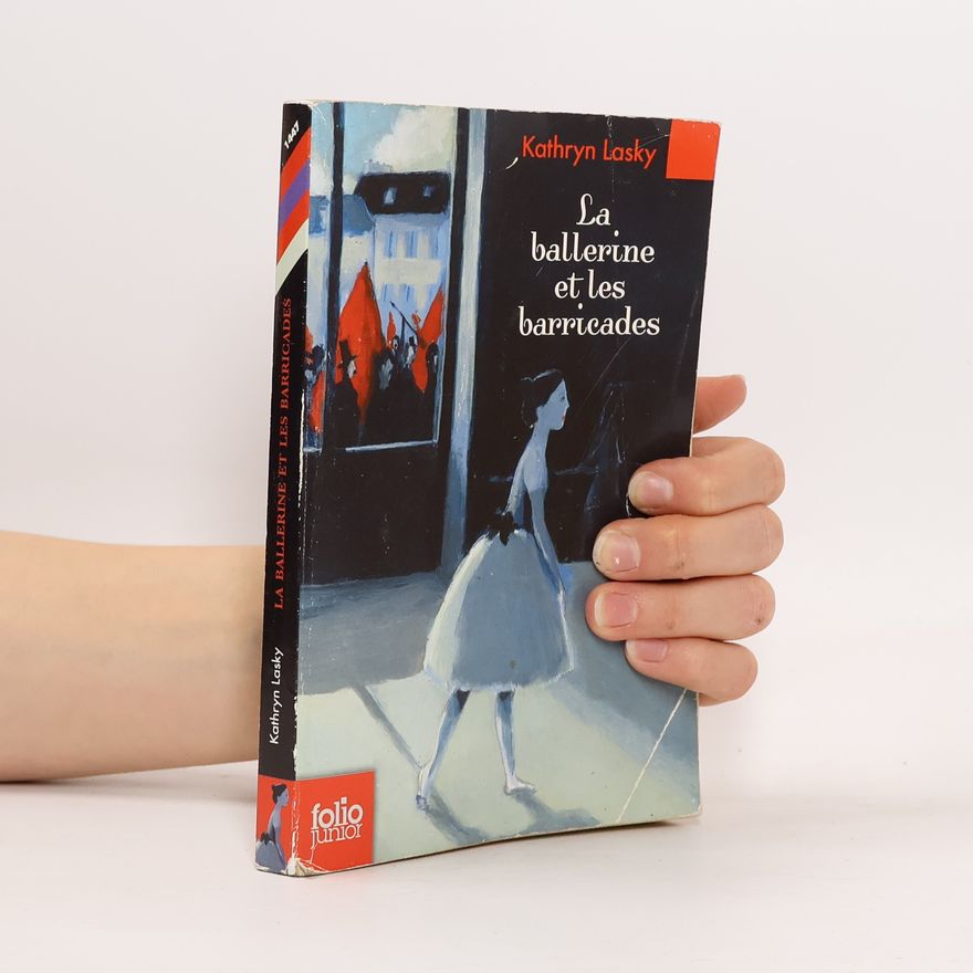 Anne Krief La ballerine et les barricades