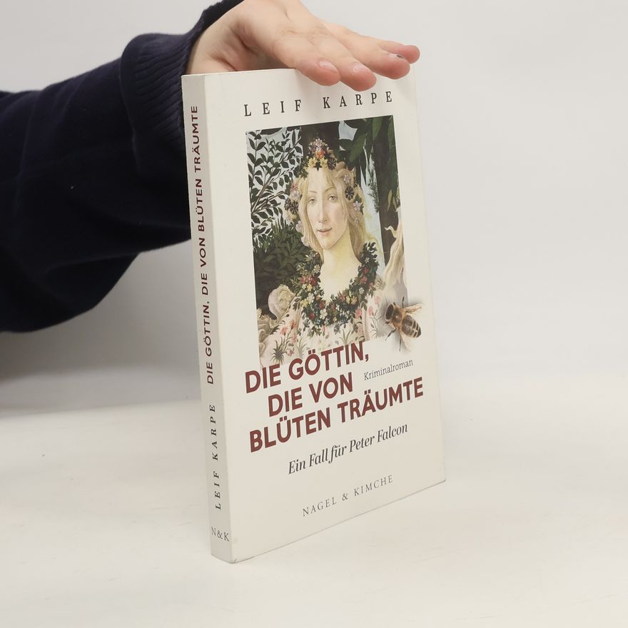 Leif Karpe Die Göttin, die von Blüten träumt