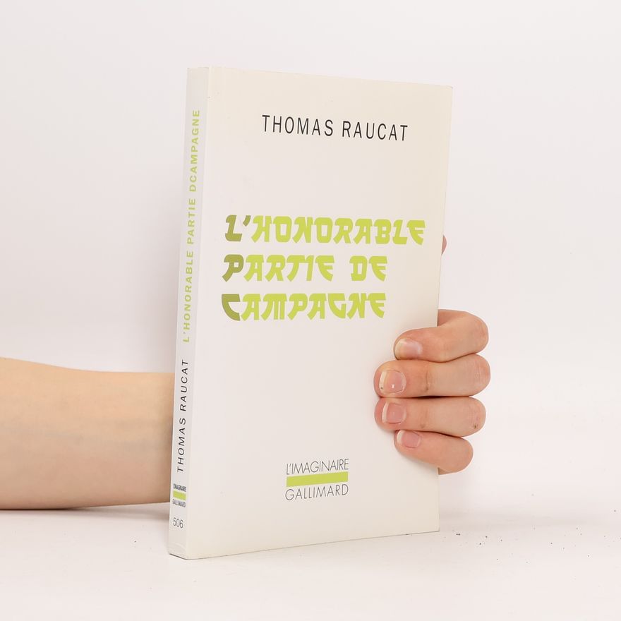 Thomas Raucat L'Imaginaire: L'Honorable Partie de campagne