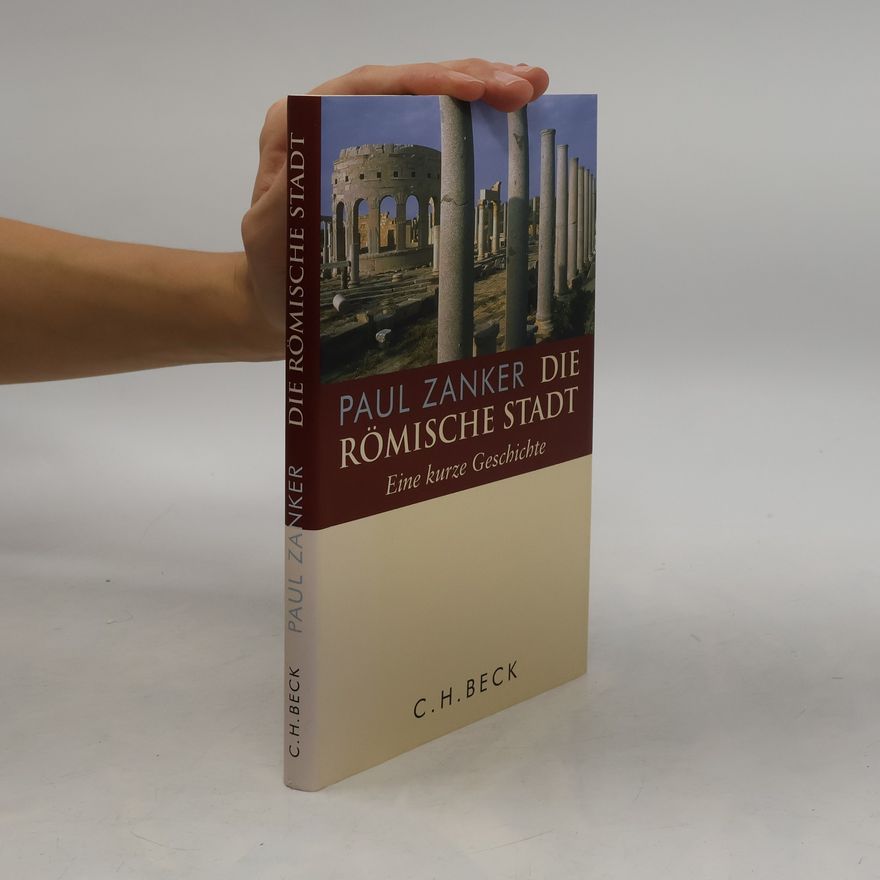 Paul Zanker Die römische Stadt