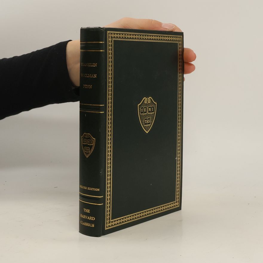 John Woolman The Autobiography of Benjamin Franklin. The Journal of John Woolman. Fruits of Solitude William Penn
