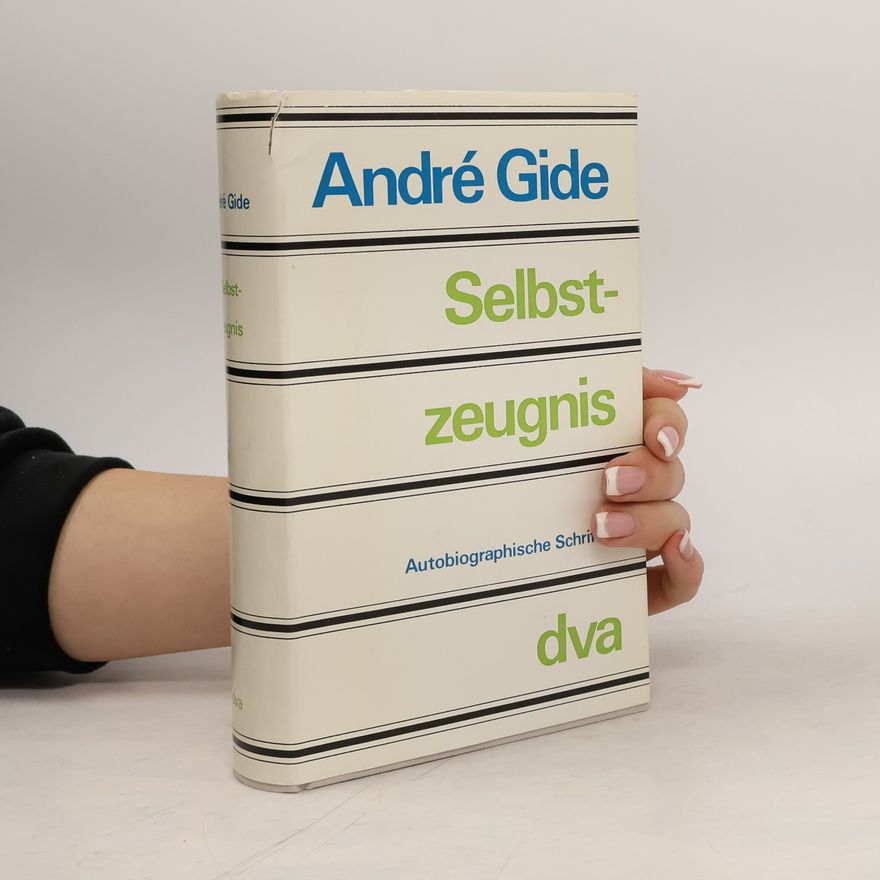 André Gide Selbstzeugnis