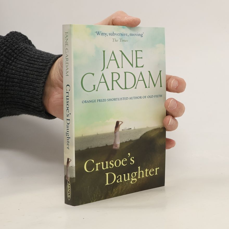 Jane Gardam Crusoe's Daughter