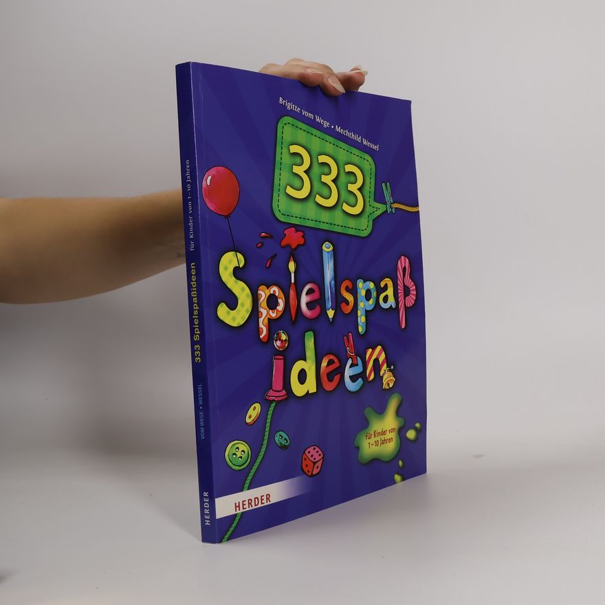 Brigitte Vom Wege 333 Spielspaßideen