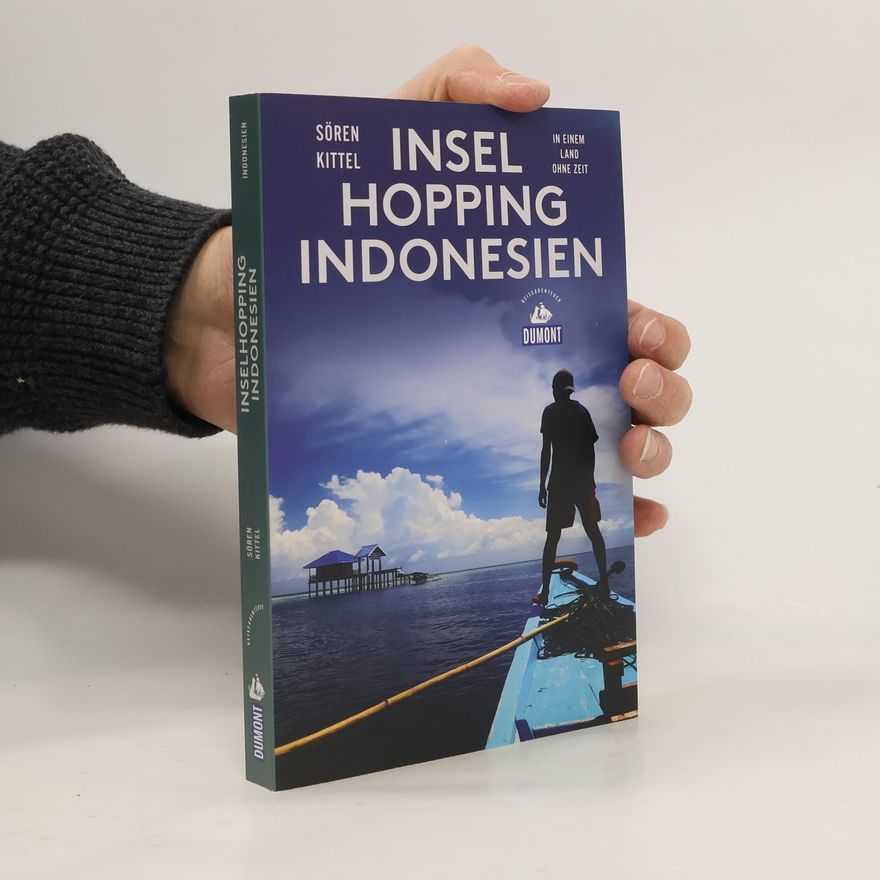 Sören Kittel Inselhopping Indonesien (DuMont Reiseabenteuer)
