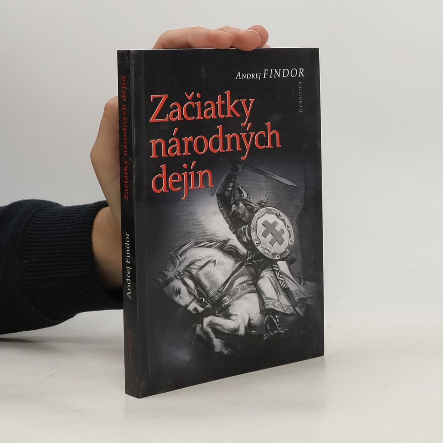 Andrej Findor Začiatky národných dejín