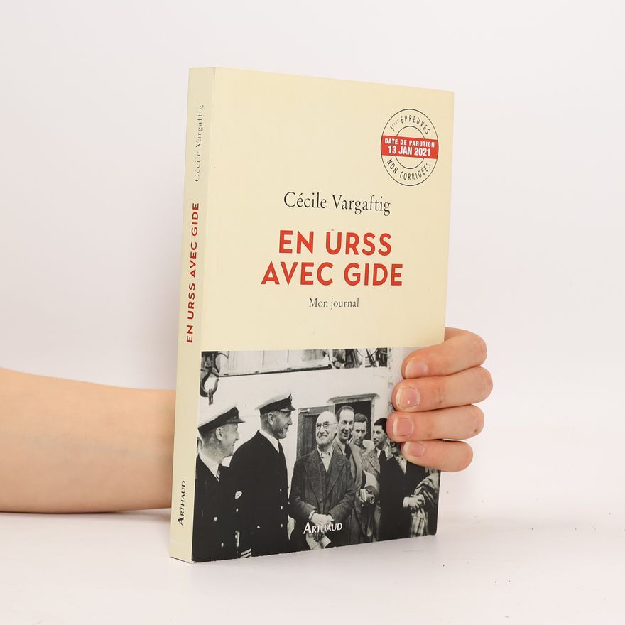 Cécile Vargaftig En URSS avec Gide