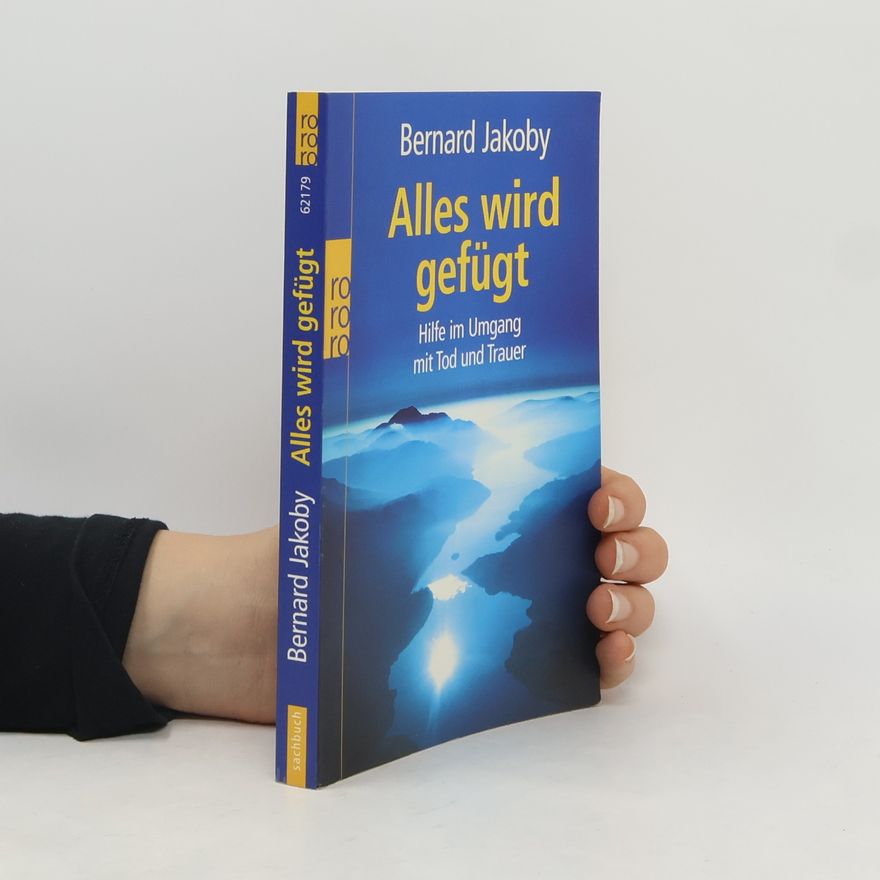 Bernard Jakoby Alles wird gefügt