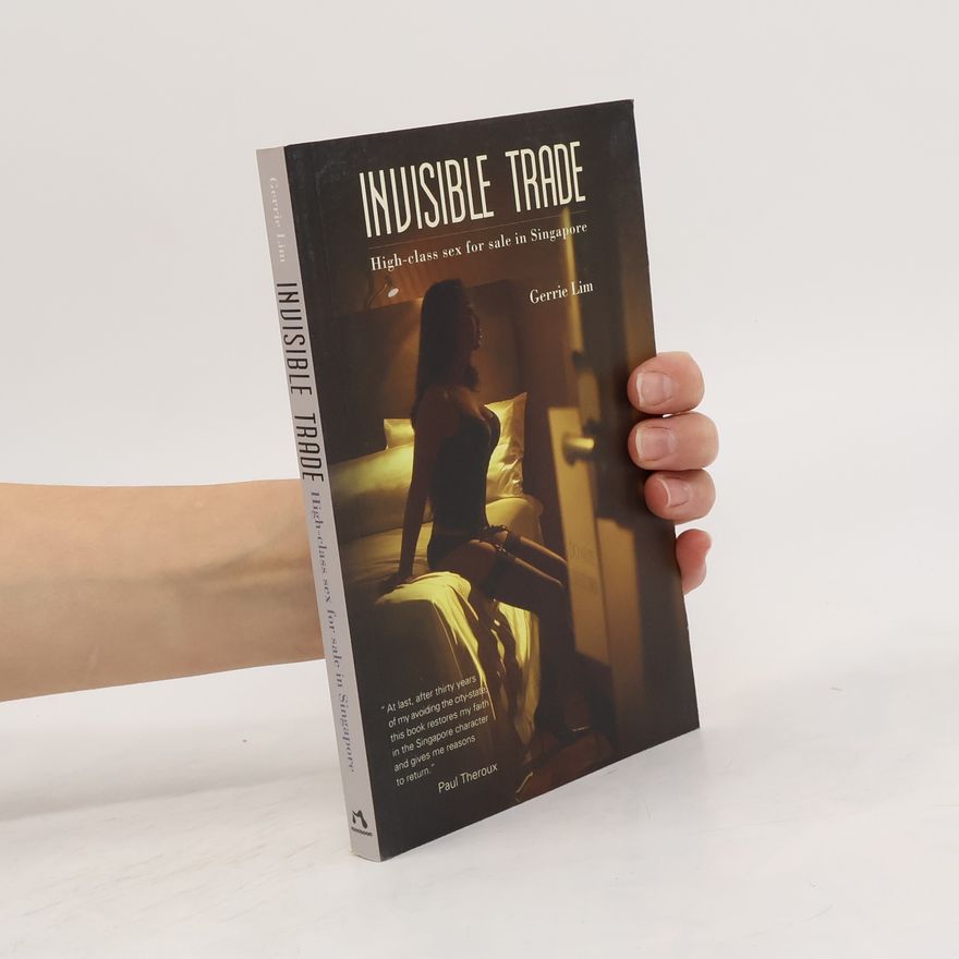 Gerrie Lim Invisible trade. High-class sex for sale in Singapore.