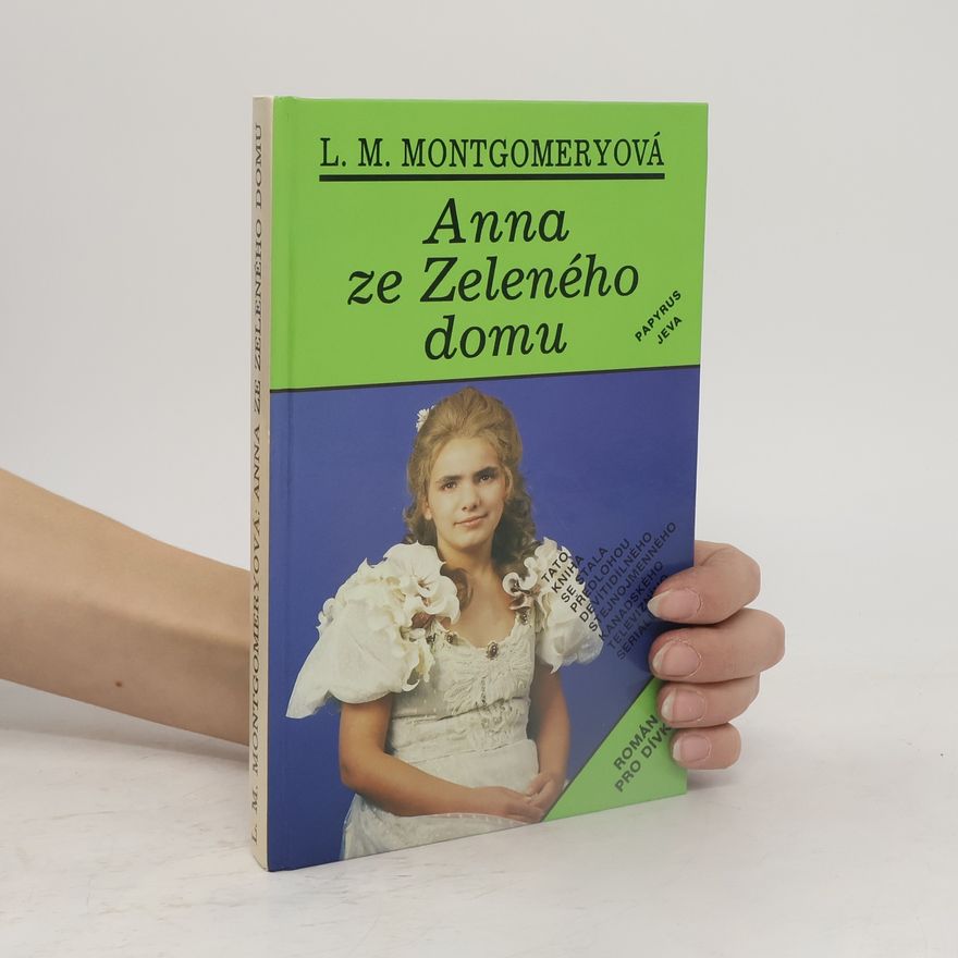 Lucy Maud Montgomery Anna ze Zeleného domu