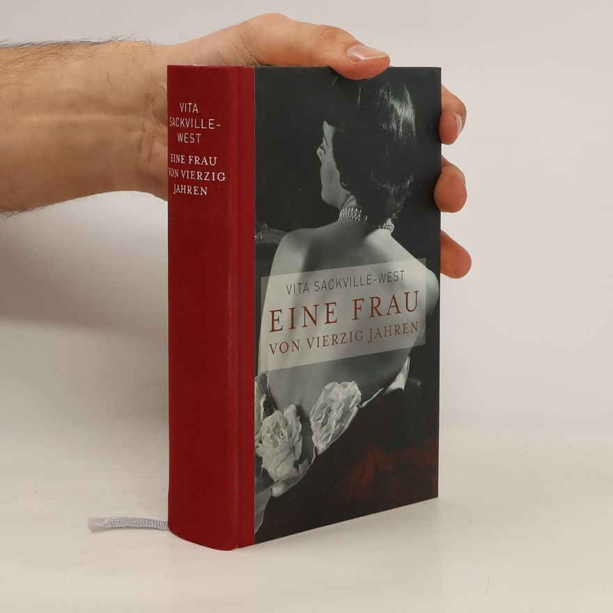 Vita Sackville-West Eine Frau von vierzig Jahren