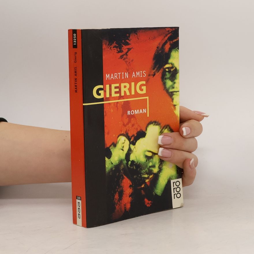Martin Amis Gierig