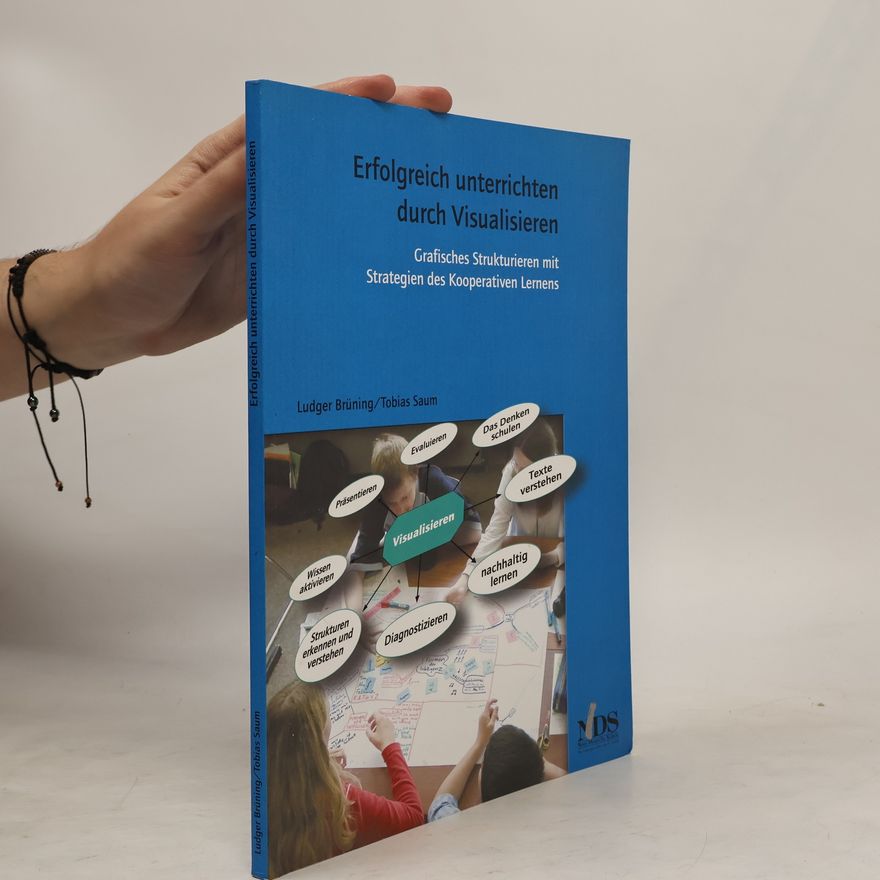 Ludger Brüning Erfolgreich unterrichten durch Visualisieren