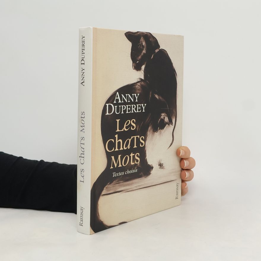 Anny Duperey Les chats mots textes choisis