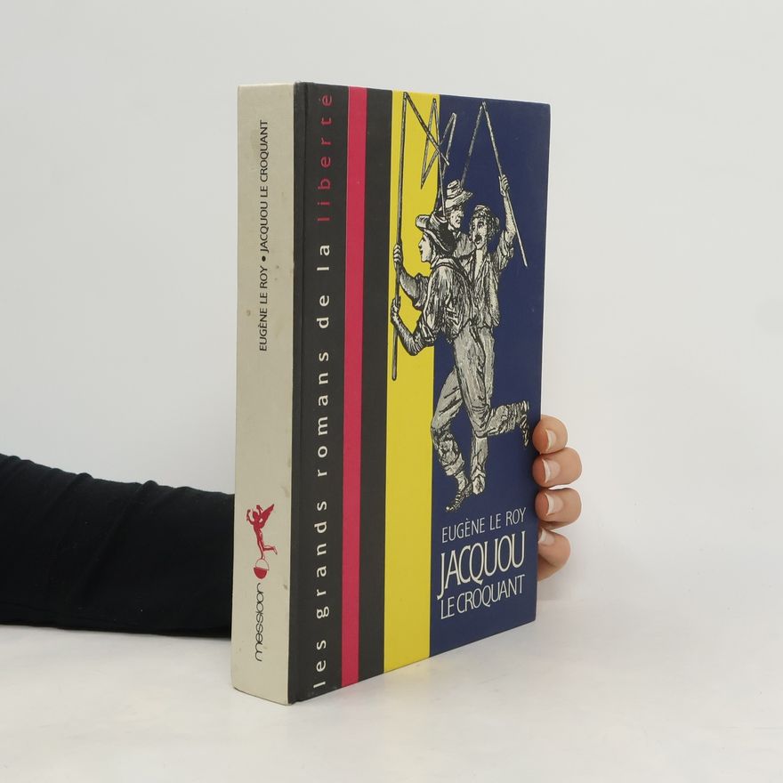 Eugène Le Roy Jacquou le croquant