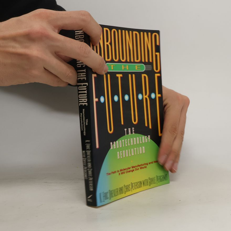 K. Eric Drexler Unbounding the Future