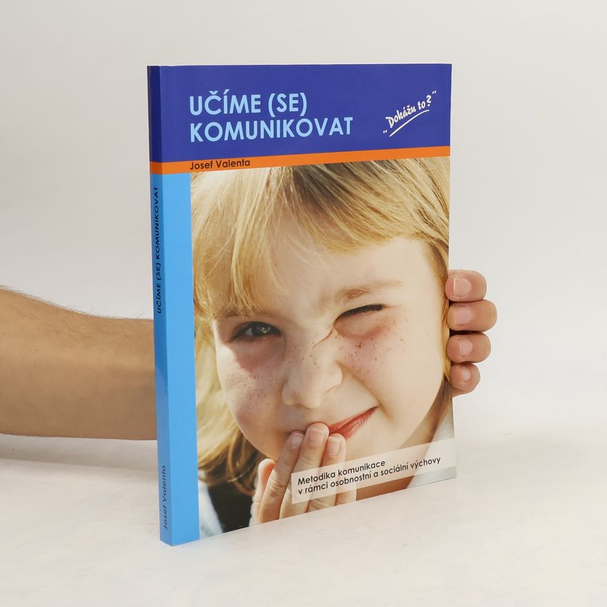 Josef Valenta Učíme (se) komunikovat