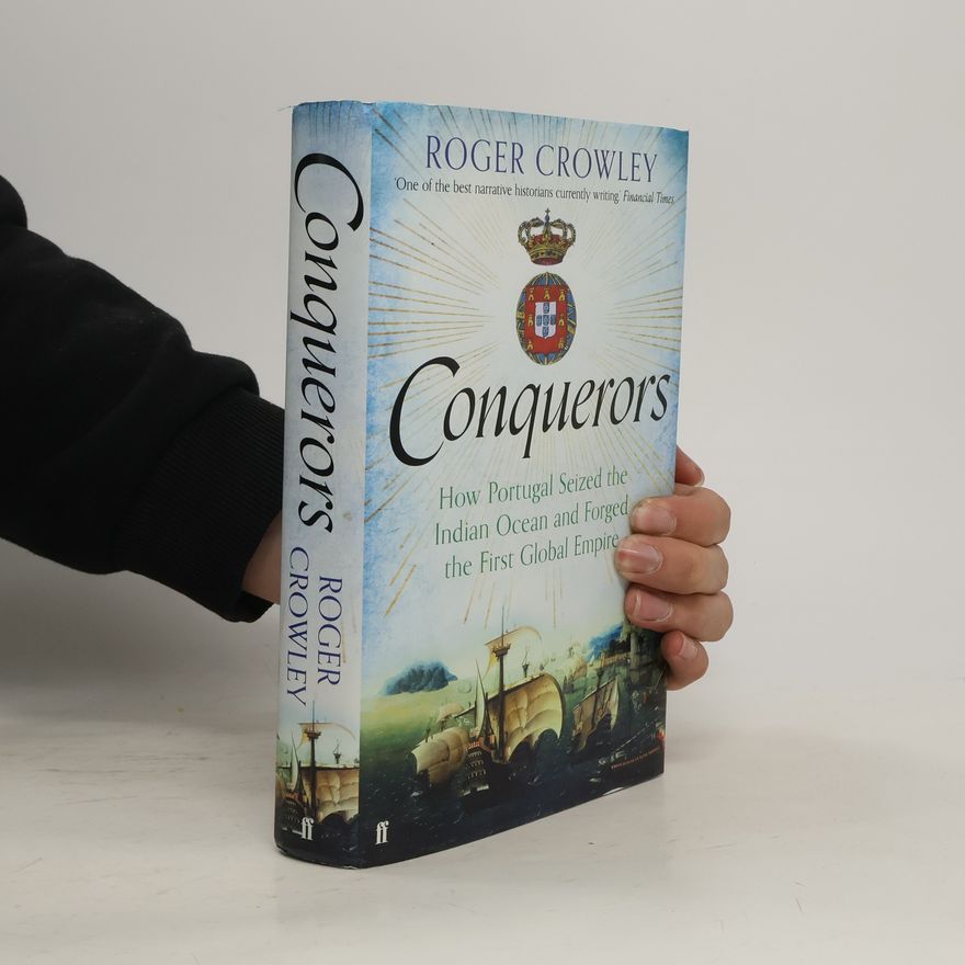 Roger Crowley Conquerors. Die Eroberer, englische Ausgabe
