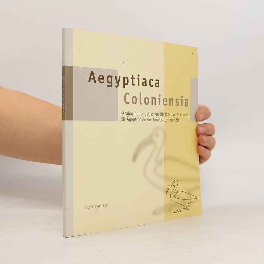 Ingrid Blom-Böer Aegyptiaca Coloniensia