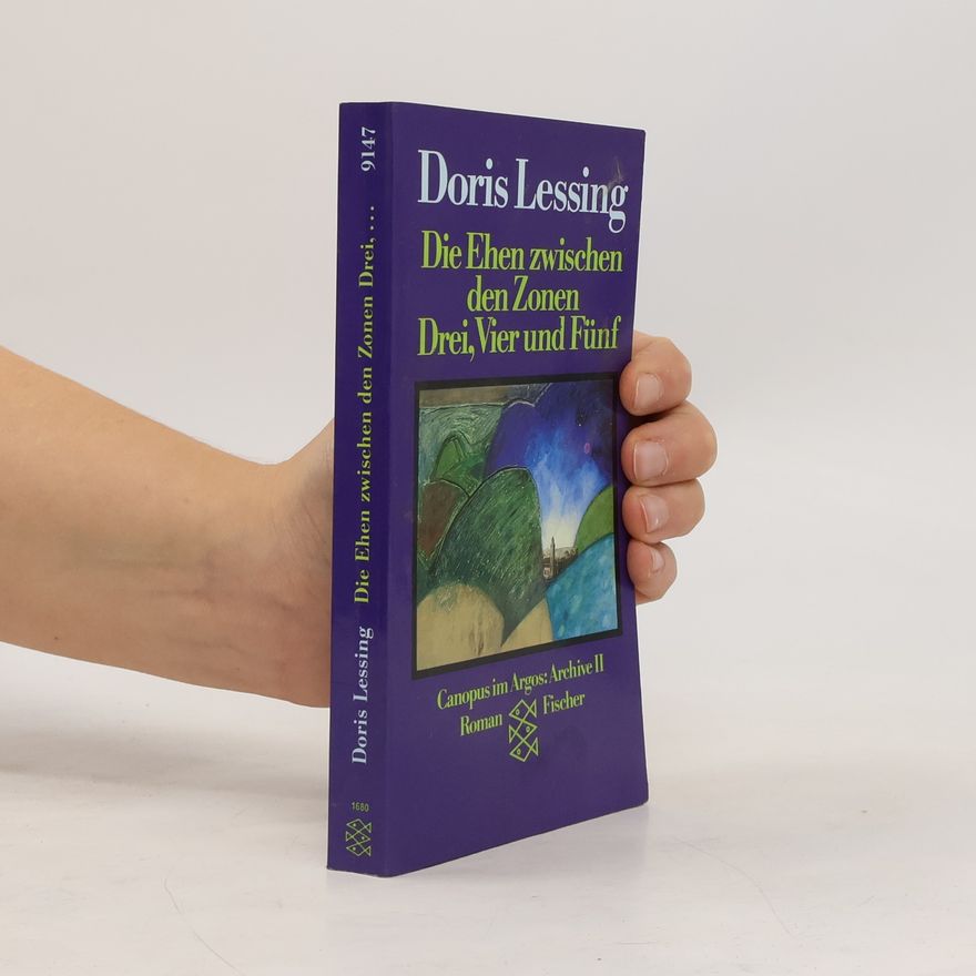 Doris Lessing Die Ehen zwischen den Zonen drei, vier und fünf