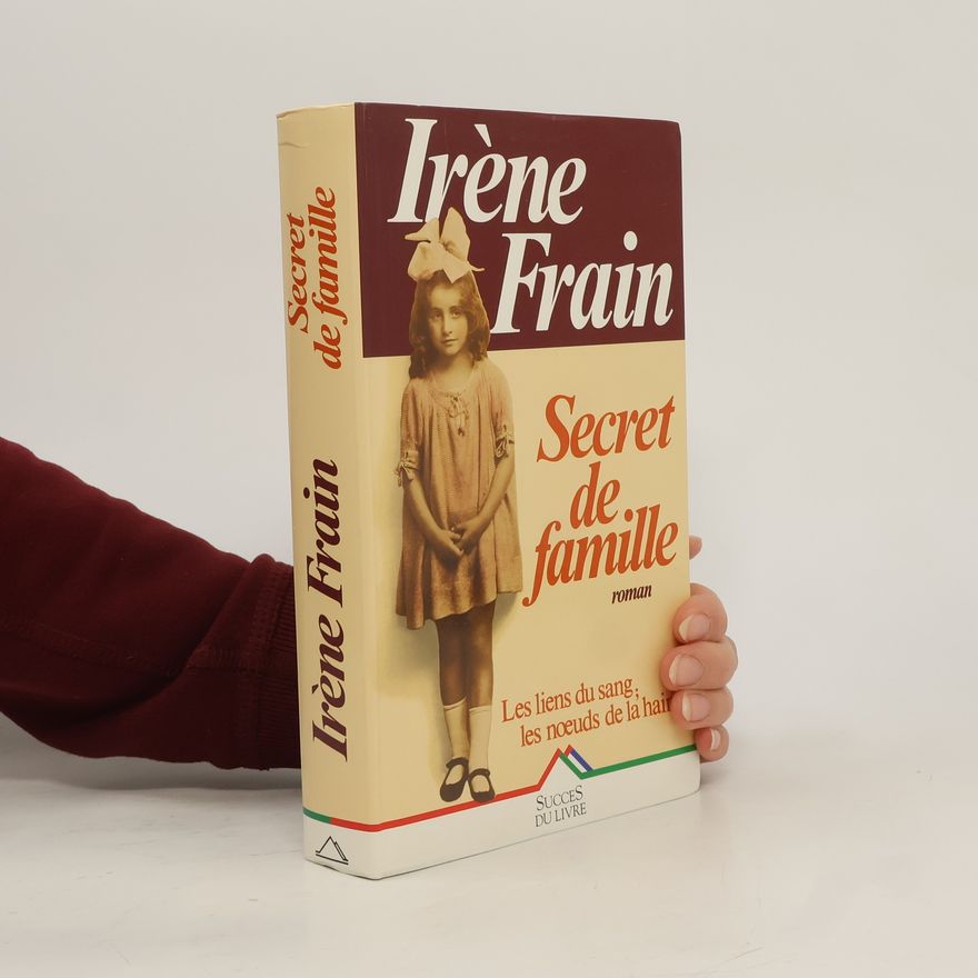 Irène Frain Le Secret De Famille