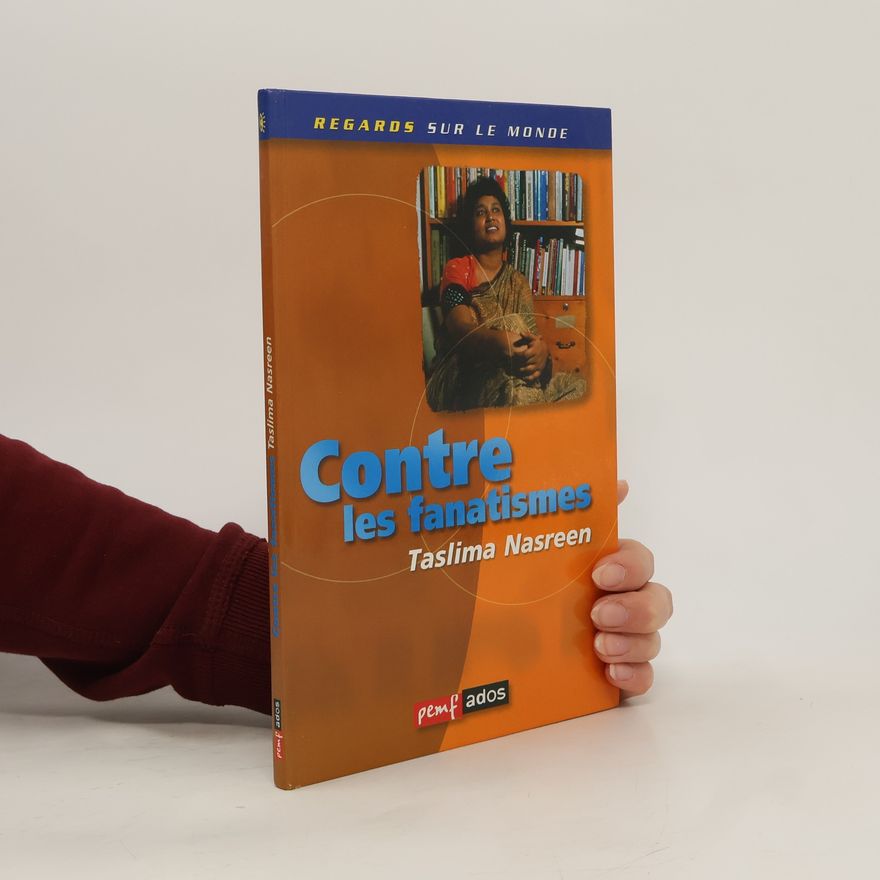 Taslima Nasreen Contre les fanatismes