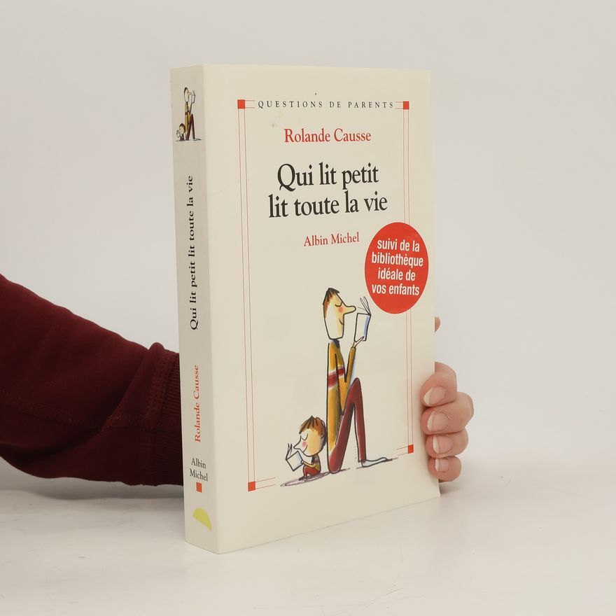 Rolande Causse Qui lit petit lit toute la vie