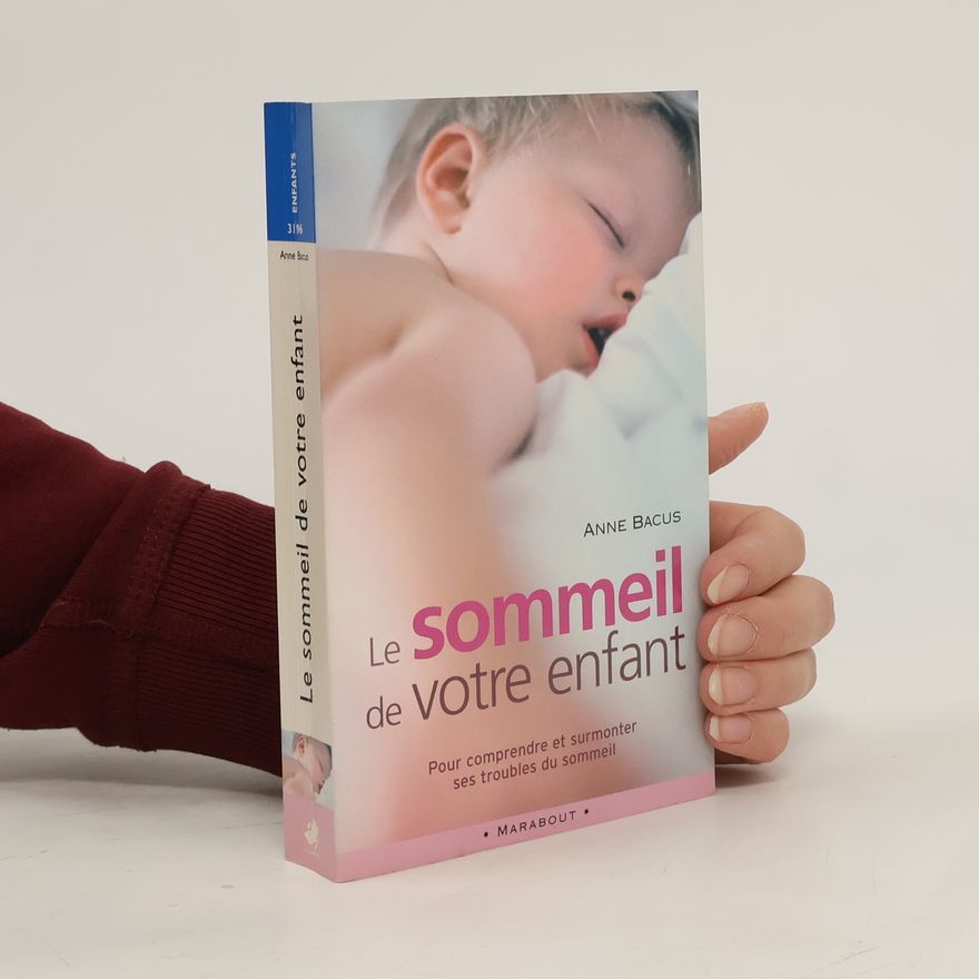 Anne Bacus Le sommeil de votre enfant