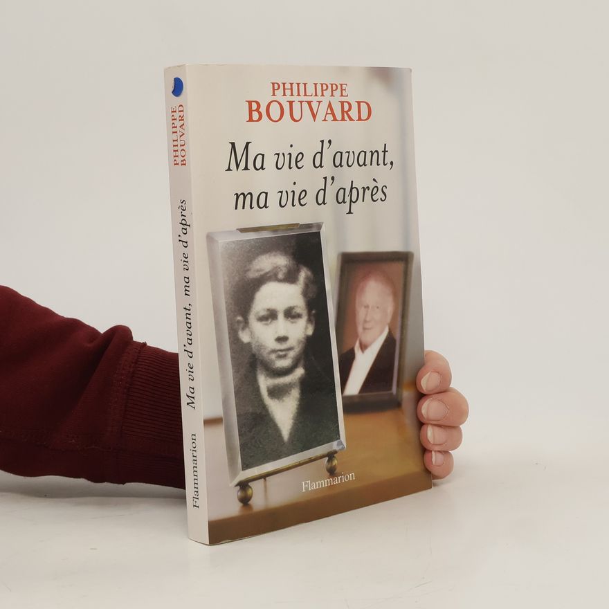 Philippe Bouvard Ma vie d'avant, ma vie d'après