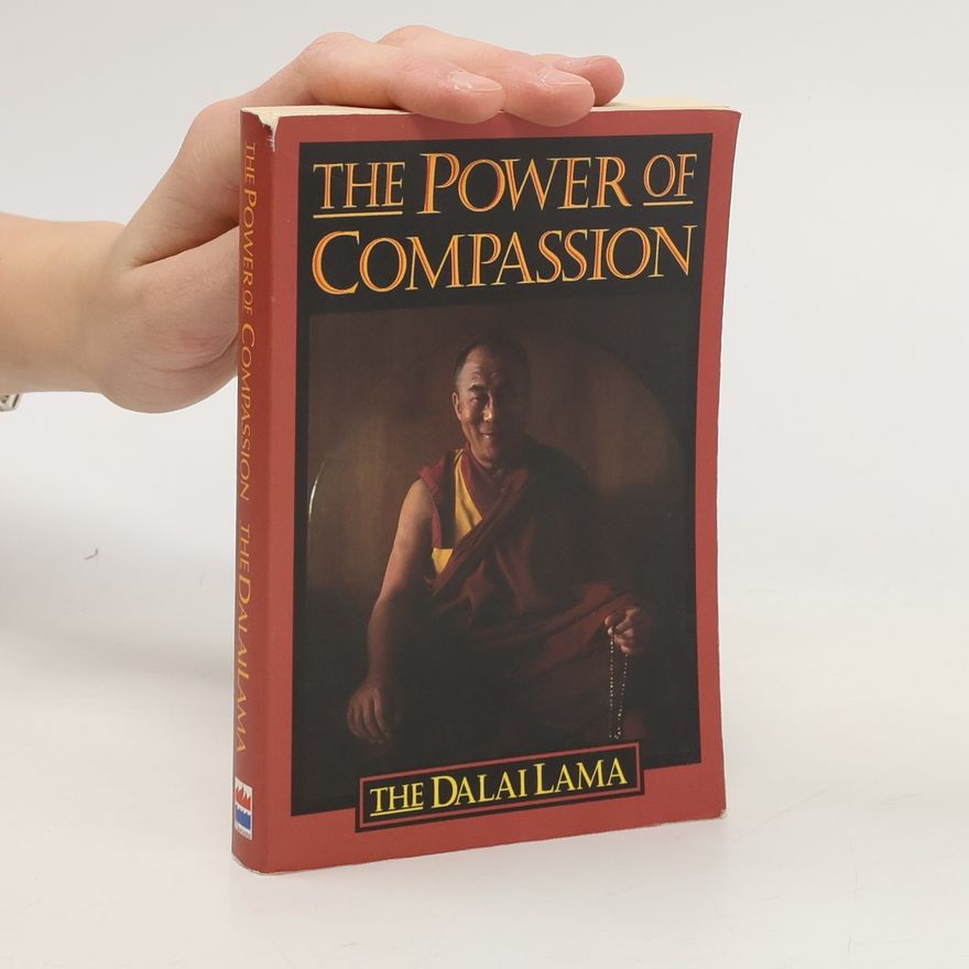 Dalai Lama XIV. The Power of Compassion