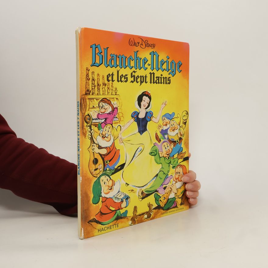 Autorenkollektiv Blanche-Neige et les Sept Nains