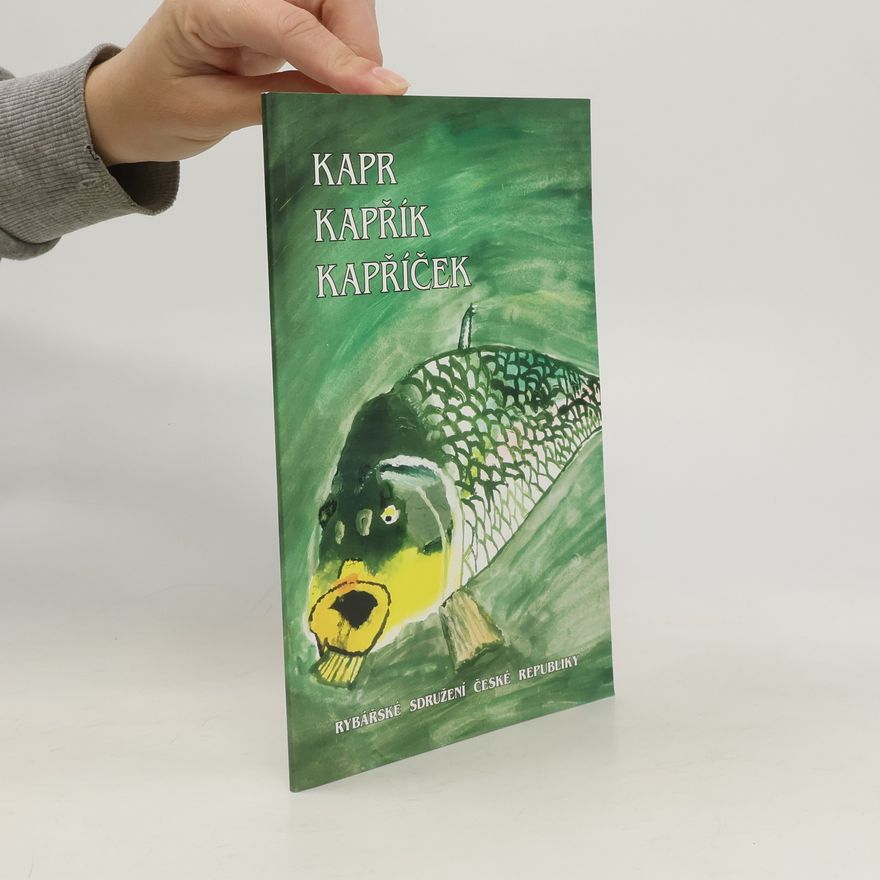 Autorenkollektiv Kapr, kapřík, kapříček