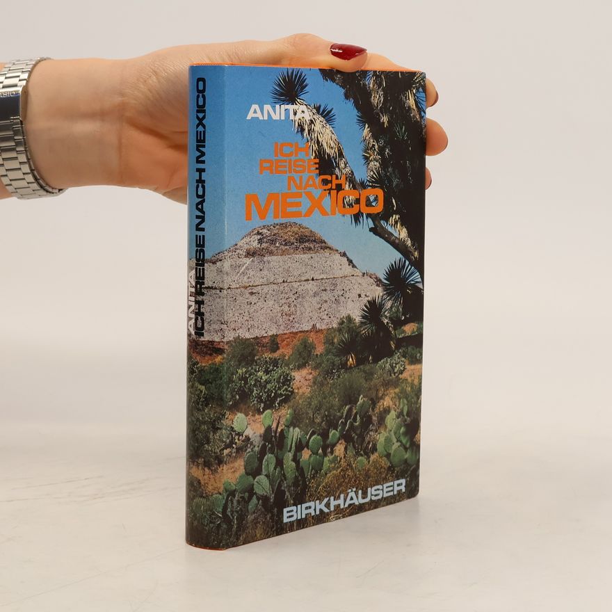 Anita Daniel Ich reise nach Mexico